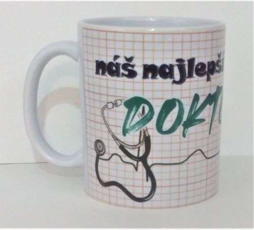 Šálka - Náš najlepší doktor