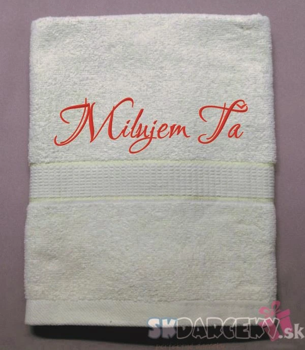 Osuška vyšívaná  - Milujem Ťa